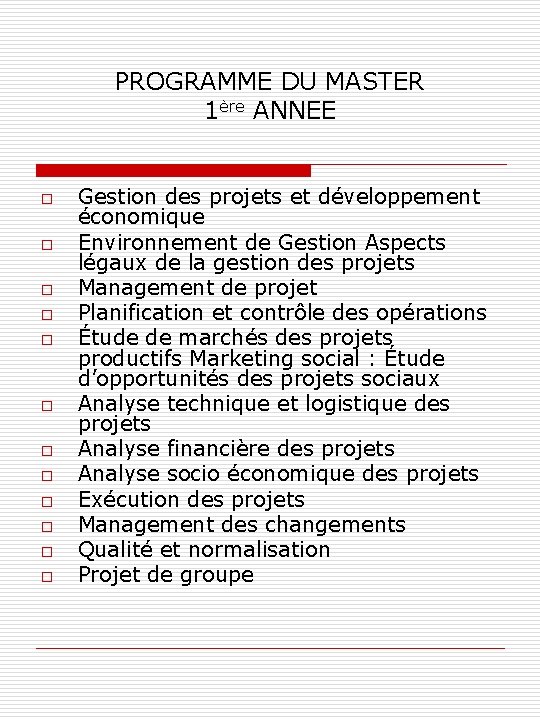 PROGRAMME DU MASTER 1ère ANNEE o o o Gestion des projets et développement économique