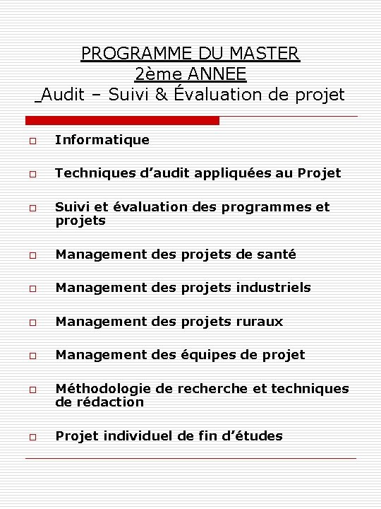 PROGRAMME DU MASTER 2ème ANNEE Audit – Suivi & Évaluation de projet o Informatique