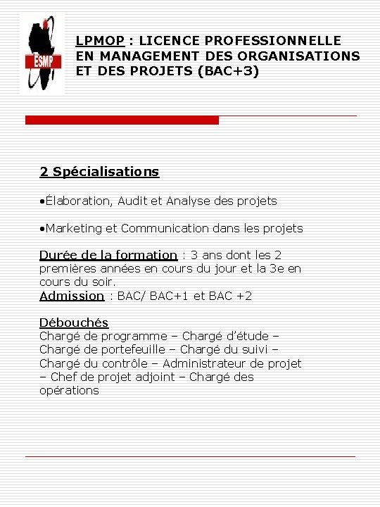 LPMOP : LICENCE PROFESSIONNELLE EN MANAGEMENT DES ORGANISATIONS ET DES PROJETS (BAC+3) 2 Spécialisations