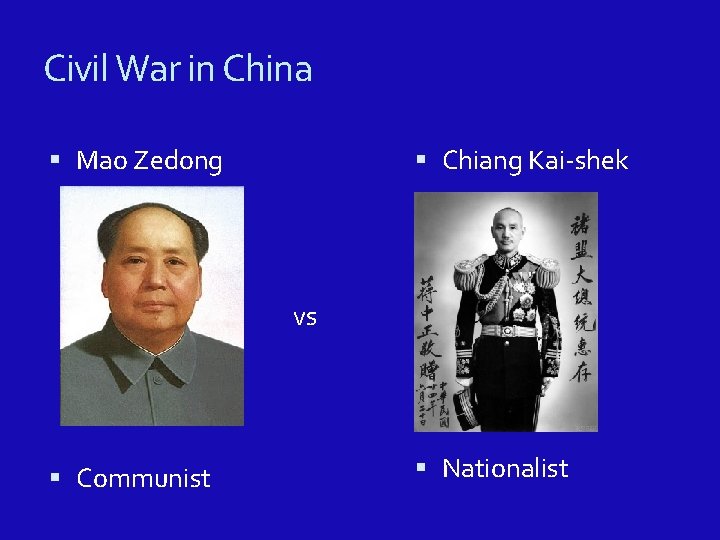 Civil War in China Mao Zedong Chiang Kai-shek vs Communist Nationalist 