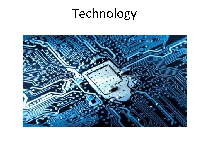Technology 
