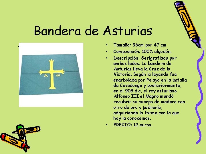 Bandera de Asturias • • • Tamaño: 36 cm por 47 cm Composición: 100%