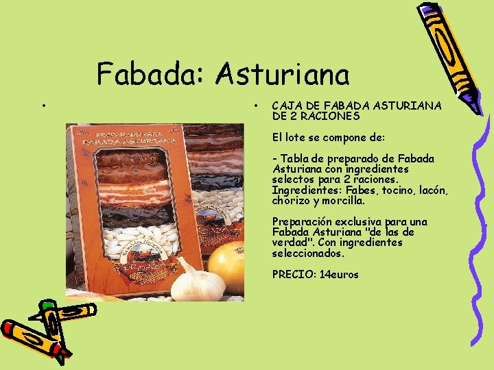 Fabada: Asturiana • • CAJA DE FABADA ASTURIANA DE 2 RACIONES El lote se