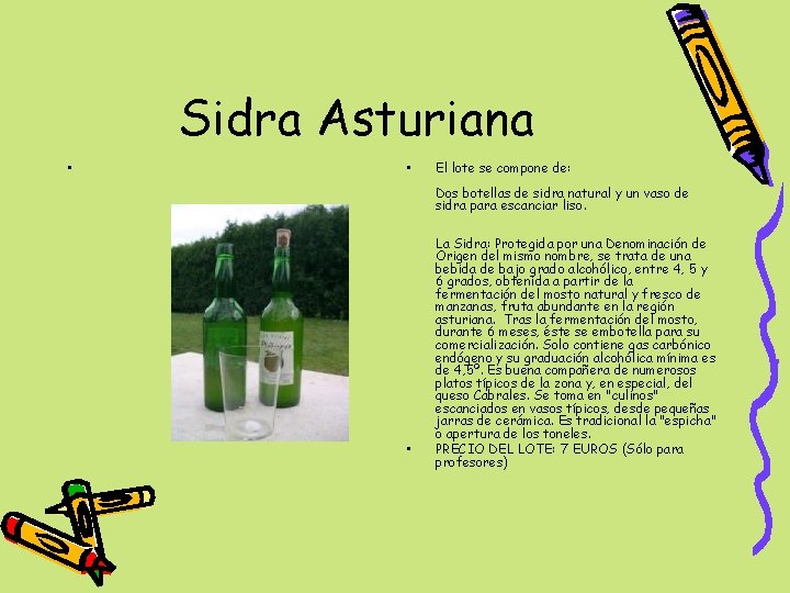 Sidra Asturiana • • El lote se compone de: Dos botellas de sidra natural