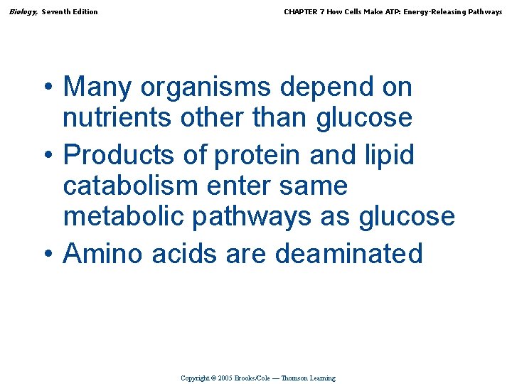 Biology, Seventh Edition CHAPTER 7 How Cells Make ATP: Energy-Releasing Pathways • Many organisms