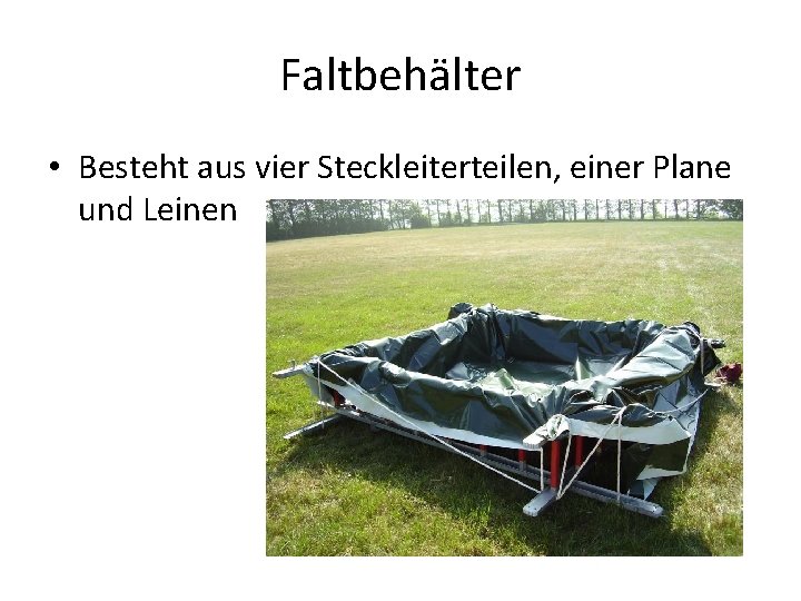 Faltbehälter • Besteht aus vier Steckleiterteilen, einer Plane und Leinen 