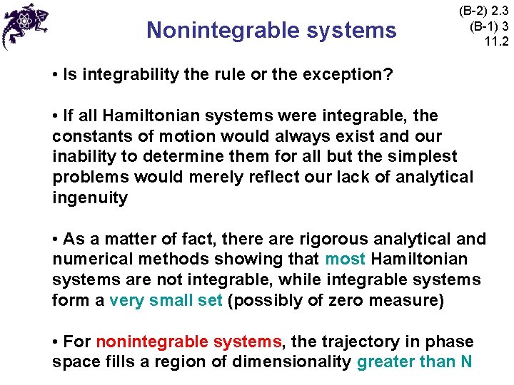 Nonintegrable systems (B-2) 2. 3 (B-1) 3 11. 2 • Is integrability the rule