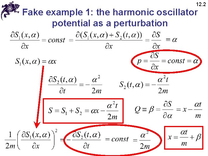 12. 2 Fake example 1: the harmonic oscillator potential as a perturbation 