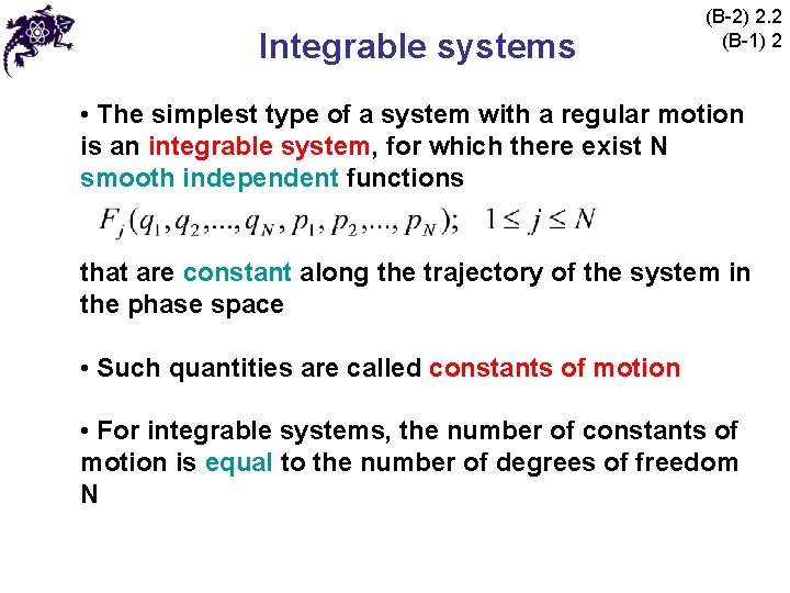 Integrable systems (B-2) 2. 2 (B-1) 2 • The simplest type of a system