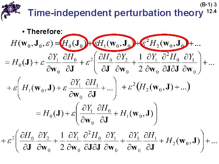 (B-1) 3 12. 4 Time-independent perturbation theory • Therefore: 