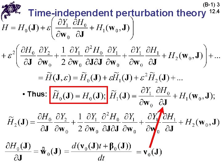 (B-1) 3 12. 4 Time-independent perturbation theory • Thus: 