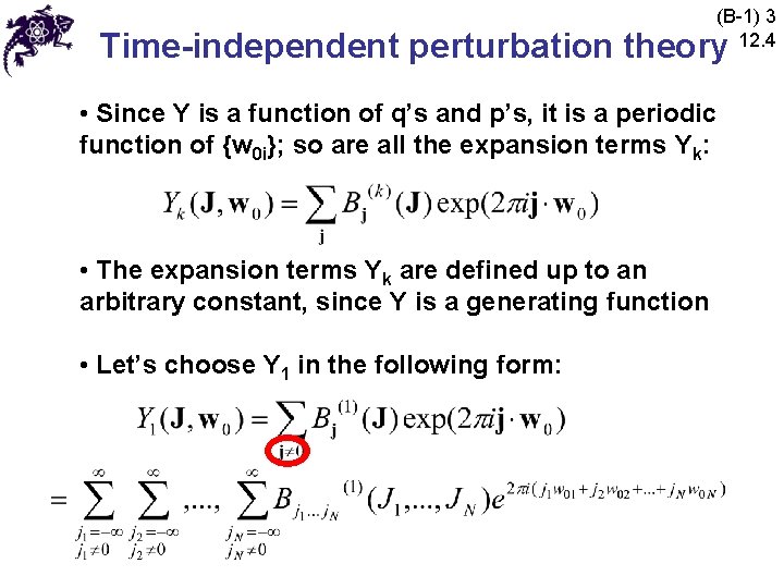 (B-1) 3 12. 4 Time-independent perturbation theory • Since Y is a function of