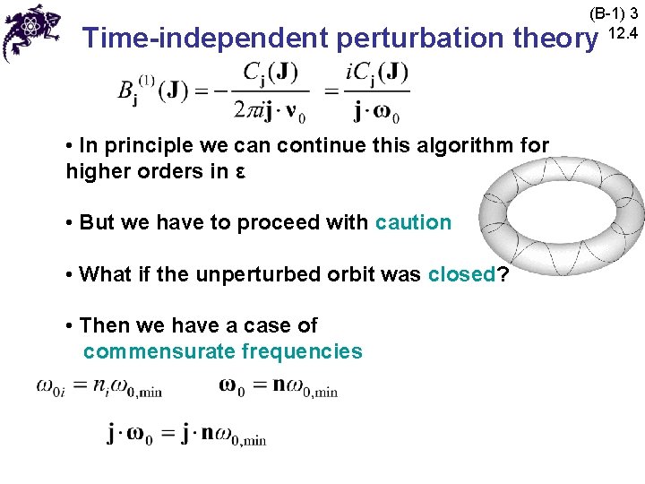(B-1) 3 12. 4 Time-independent perturbation theory • In principle we can continue this