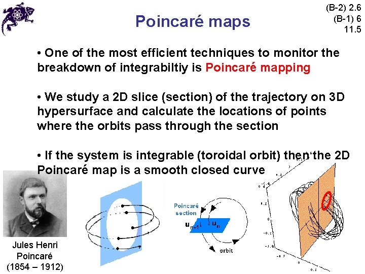 Poincaré maps (B-2) 2. 6 (B-1) 6 11. 5 • One of the most