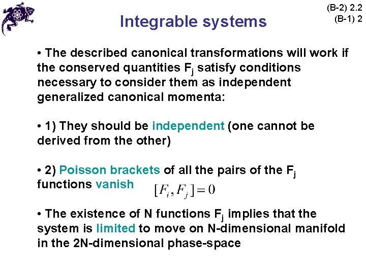 Integrable systems (B-2) 2. 2 (B-1) 2 • The described canonical transformations will work