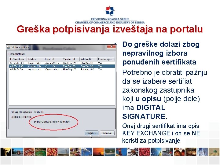 Greška potpisivanja izveštaja na portalu • Do greške dolazi zbog nepravilnog izbora ponuđenih sertifikata