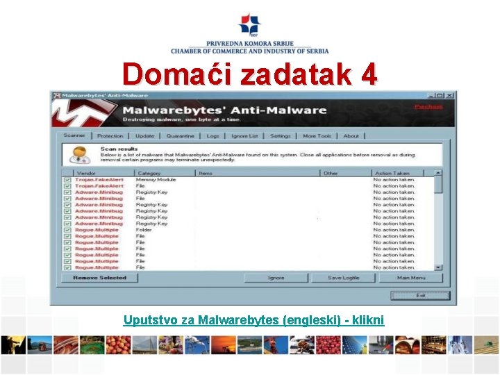 Domaći zadatak 4 Uputstvo za Malwarebytes (engleski) - klikni 