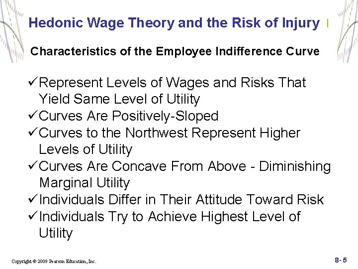 Hedonic Wage Theory and the Risk of Injury I Characteristics of the Employee Indifference
