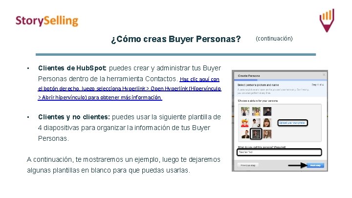 ¿Cómo creas Buyer Personas? • Clientes de Hub. Spot: puedes crear y administrar tus