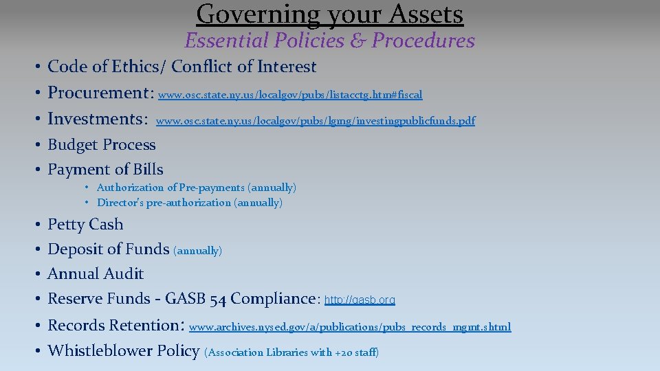 Governing your Assets Essential Policies & Procedures • Code of Ethics/ Conflict of Interest