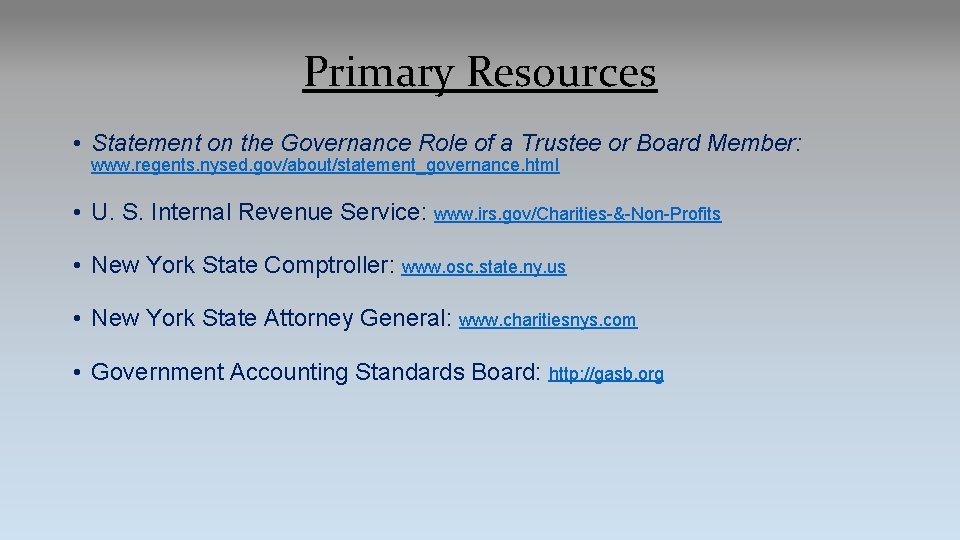 Primary Resources • Statement on the Governance Role of a Trustee or Board Member: