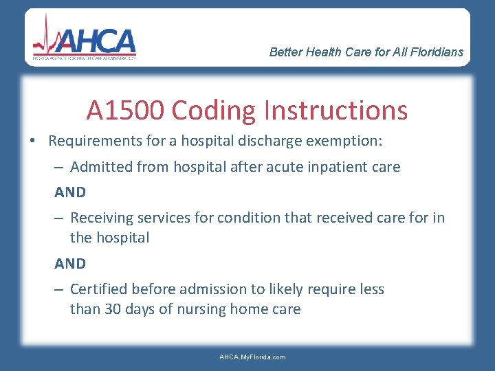 Better Health Care for All Floridians A 1500 Coding Instructions • Requirements for a