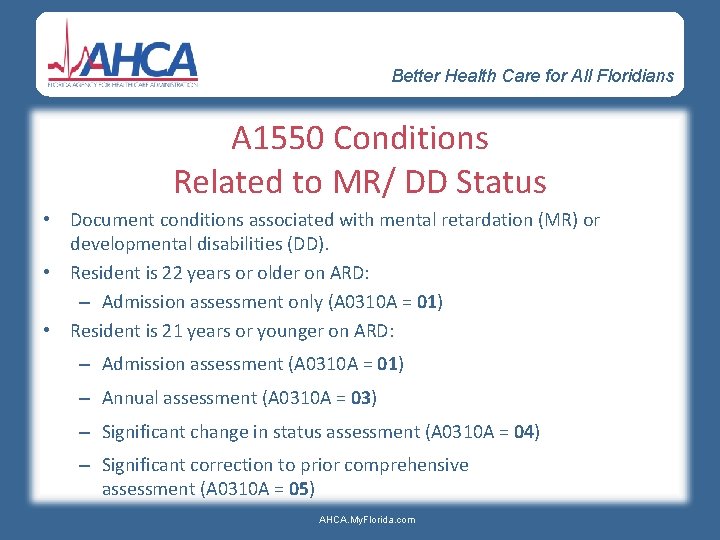 Better Health Care for All Floridians A 1550 Conditions Related to MR/ DD Status