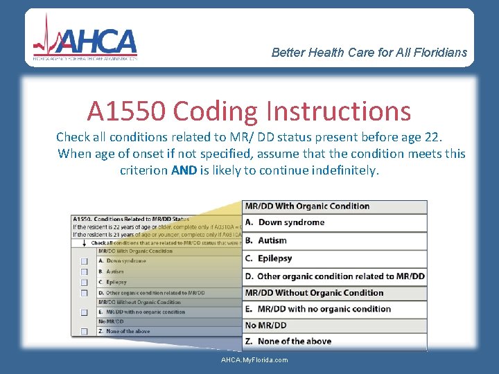 Better Health Care for All Floridians A 1550 Coding Instructions Check all conditions related