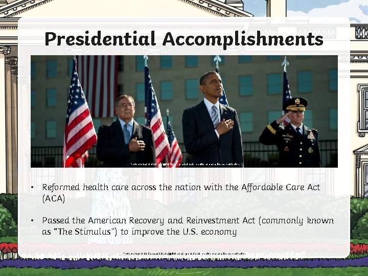 Presidential Accomplishments Photo courtesy of US Army (@flickr. com) - granted under creative commons