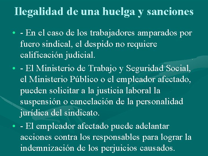 Ilegalidad de una huelga y sanciones • - En el caso de los trabajadores