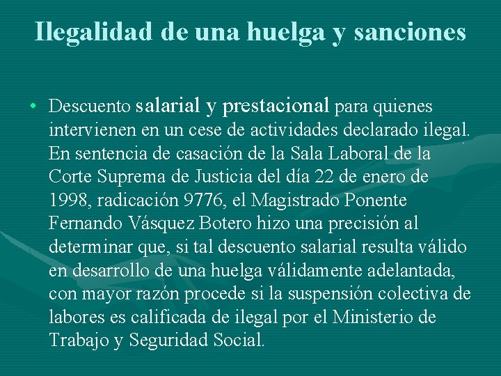 Ilegalidad de una huelga y sanciones • Descuento salarial y prestacional para quienes intervienen