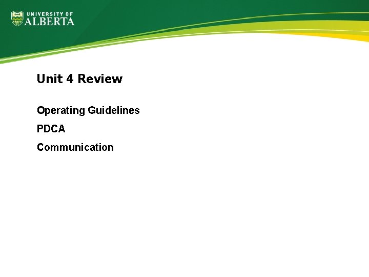 Unit 4 Review Operating Guidelines PDCA Communication 