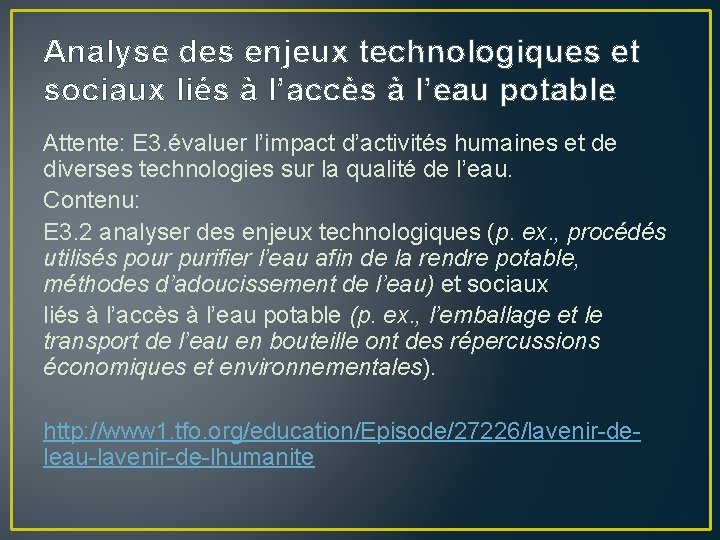 Analyse des enjeux technologiques et sociaux liés à l’accès à l’eau potable Attente: E