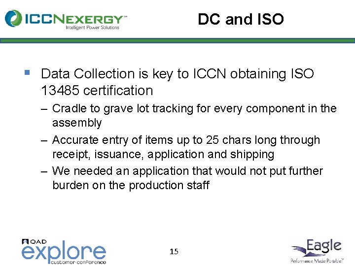 DC and ISO § Data Collection is key to ICCN obtaining ISO 13485 certification