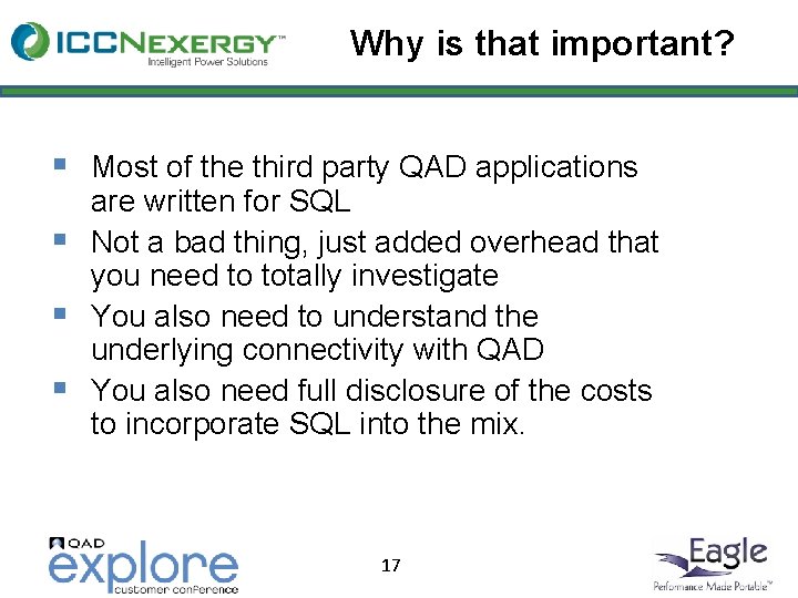 Why is that important? § Most of the third party QAD applications § §