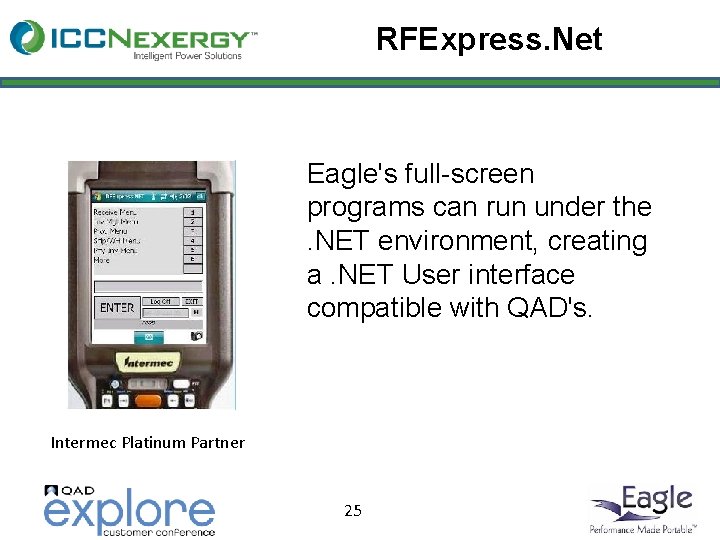 RFExpress. Net Eagle's full-screen programs can run under the . NET environment, creating a.