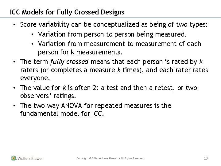 ICC Models for Fully Crossed Designs • Score variability can be conceptualized as being