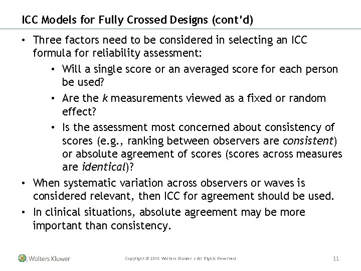 ICC Models for Fully Crossed Designs (cont’d) • Three factors need to be considered