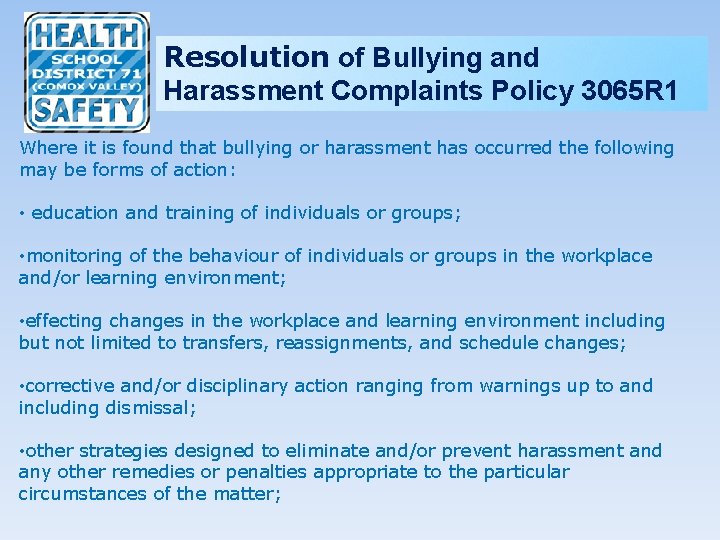 Resolution of Bullying and Harassment Complaints Policy 3065 R 1 Where it is found