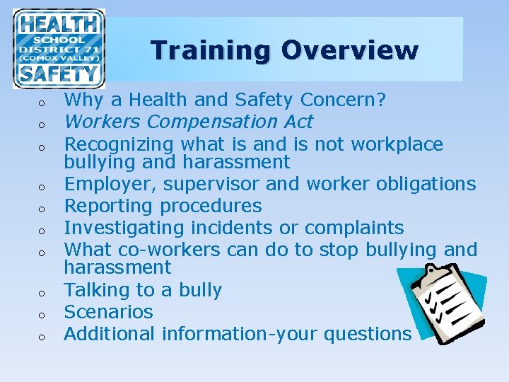 Training Overview o o o o o Why a Health and Safety Concern? Workers