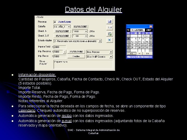 Datos del Alquiler l l Información disponible: Cantidad de Pasajeros, Cabaña, Fecha de Contacto,