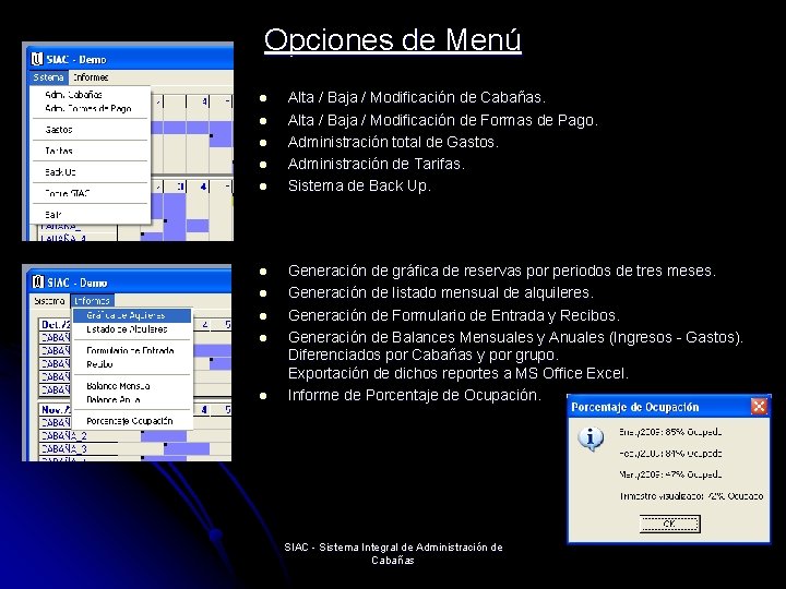 Opciones de Menú l l l l l Alta / Baja / Modificación de