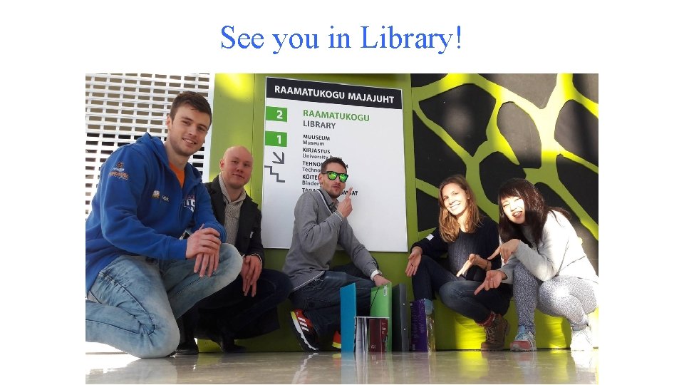 See you in Library! 