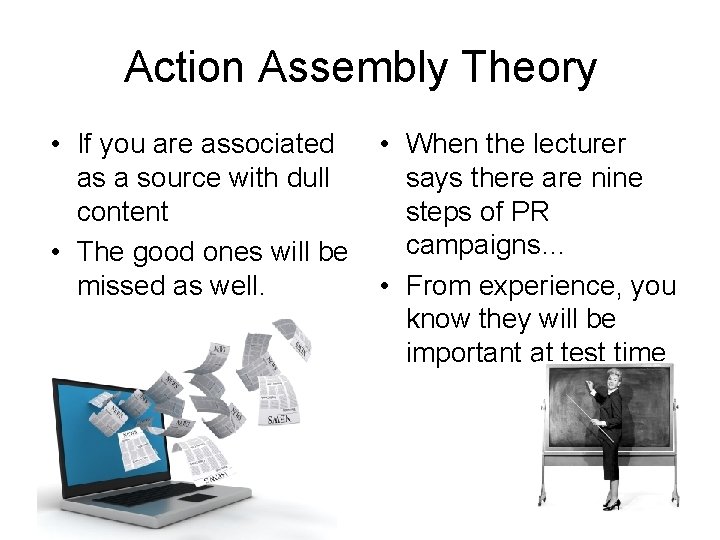 Action Assembly Theory • If you are associated as a source with dull content