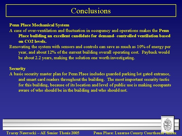 Conclusions Penn Place Mechanical System A case of over-ventilation and fluctuation in occupancy and