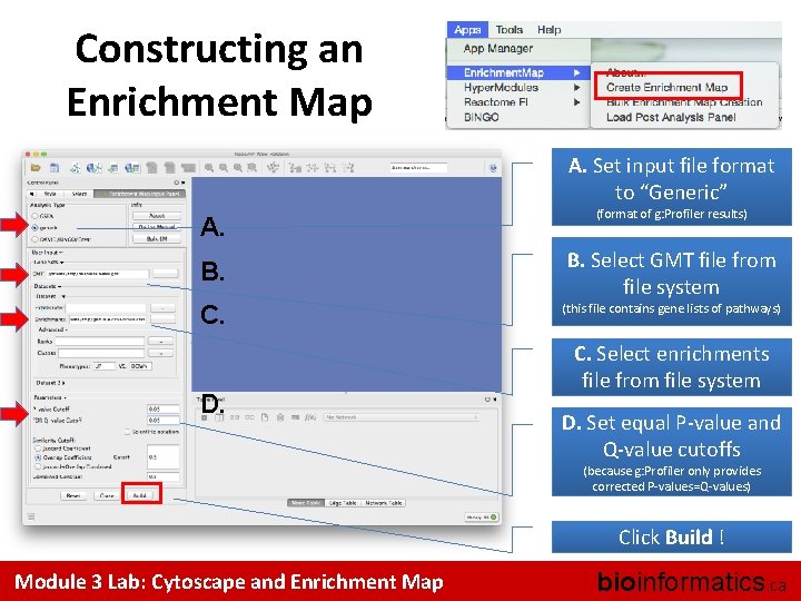 Constructing an Enrichment Map A. Set input file format to “Generic” A. B. C.