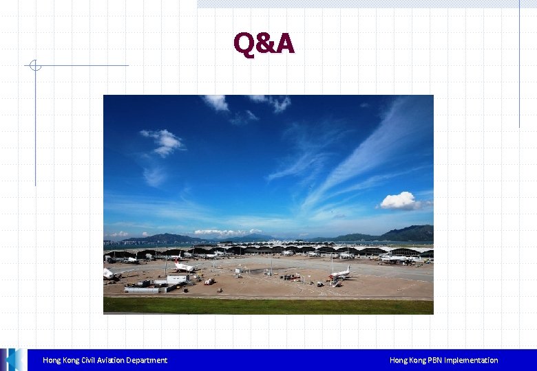 Q&A Hong Kong Civil Aviation Department Hong Kong PBN Implementation 