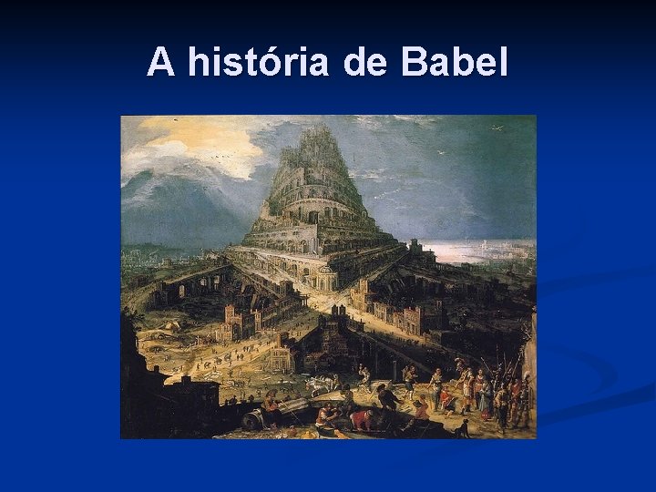 A história de Babel 