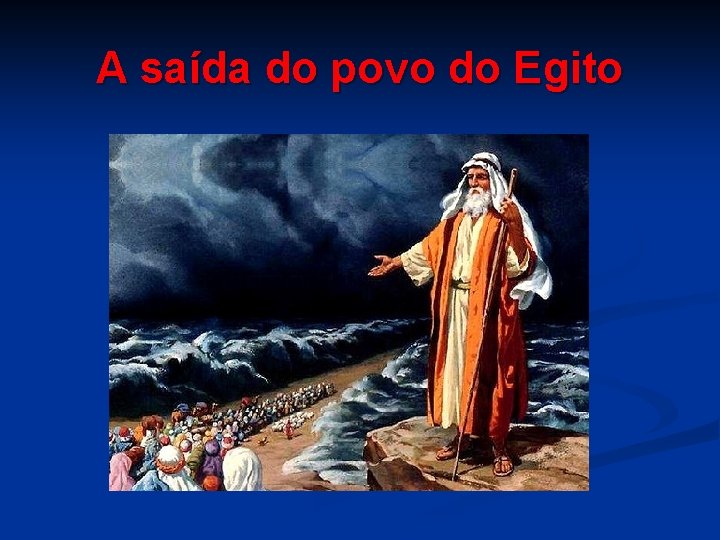 A saída do povo do Egito 