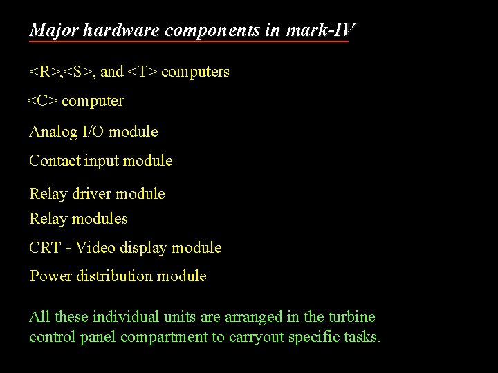 Major hardware components in mark-IV <R>, <S>, and <T> computers <C> computer Analog I/O